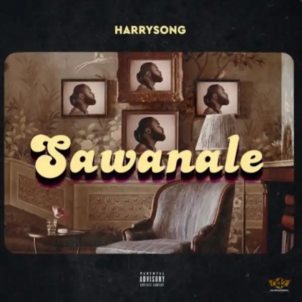Harrysong - Sawanale