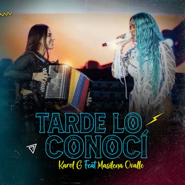 KAROL G – Tarde Lo Conocí (En Vivo) Ft. Masilena Ovalle