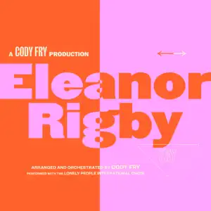 Cody Fry – Eleanor Rigby (Instrumental)