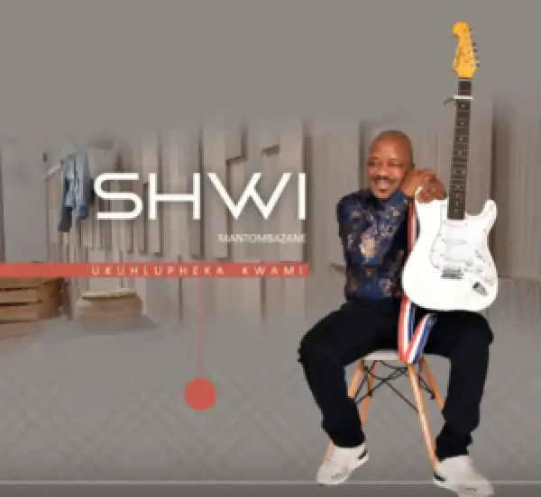 Shwi Mantombazane – Imvelo kaMdali (Album)