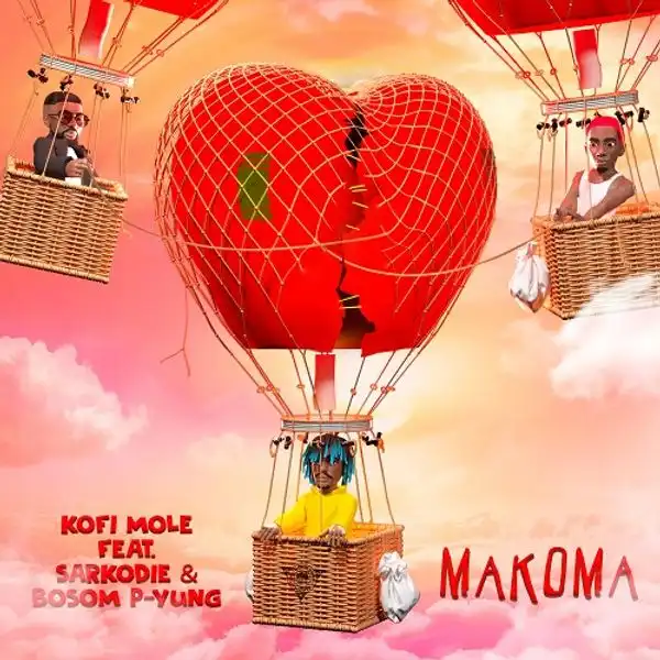 Kofi Mole – Makoma Ft. Sarkodie, Bosom P-Yung