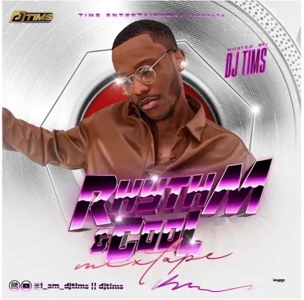DJ Tims – Rhythm And Cool Mix