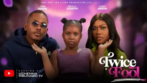 Twice A Fool (2025 Nollywood Movie)