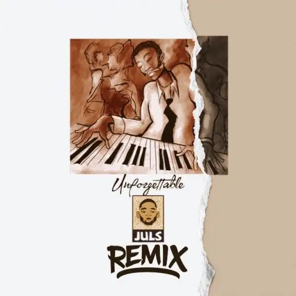 Juls – Unforgettable (Juls Refix)