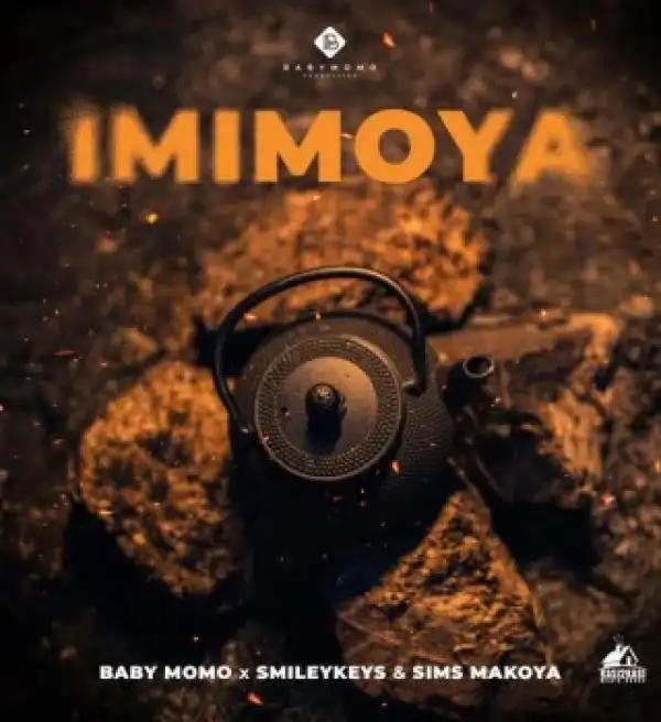 Baby Momo – Imimoya ft SmileyKeys & Sims Makoya