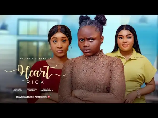 Heart Trick (2024 Nollywood Movie)