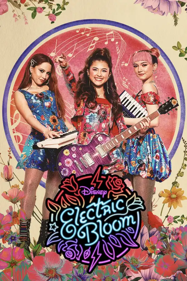 Electric Bloom (2025 TV series)