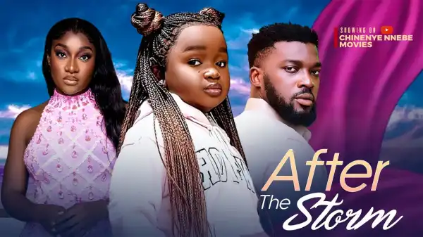 After The Storm (2024 Nollywood Movie)