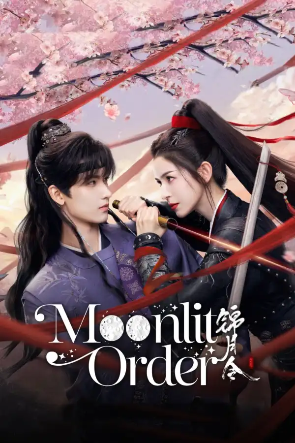 Moonlit Order (2025) [Chinese] (TV series)
