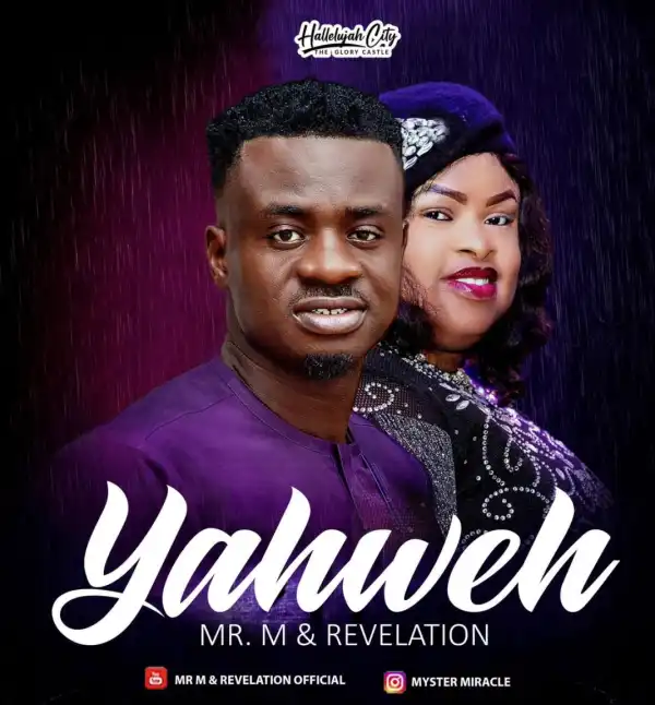 Mr M & Revelation – Yahweh