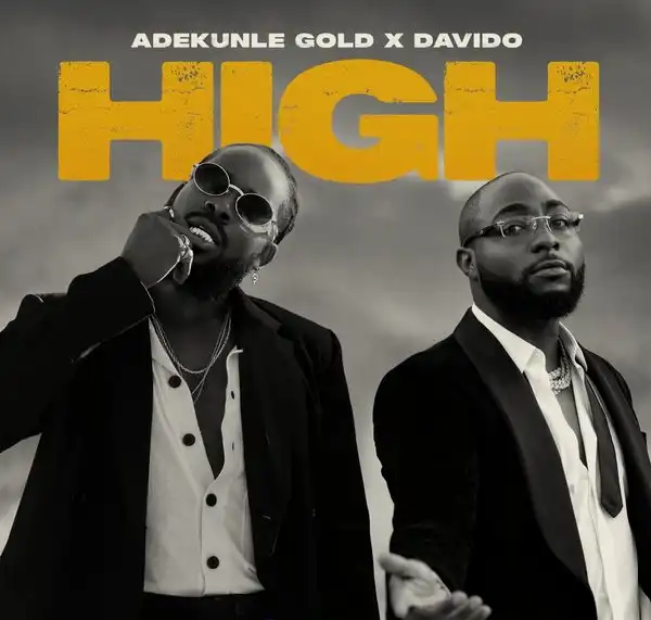 Adekunle Gold ft. Davido – High