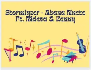 Stormlyzer – Abana Nnete Ft. Mdeva & Kenny