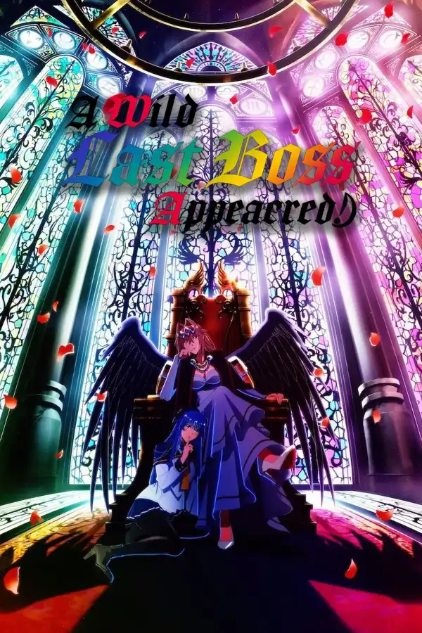 A Wild Last Boss Appeared (2025) [Japanese] (TV series)