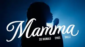 Zee Nxumalo, Skillz & Sykes - Mamma (Video)