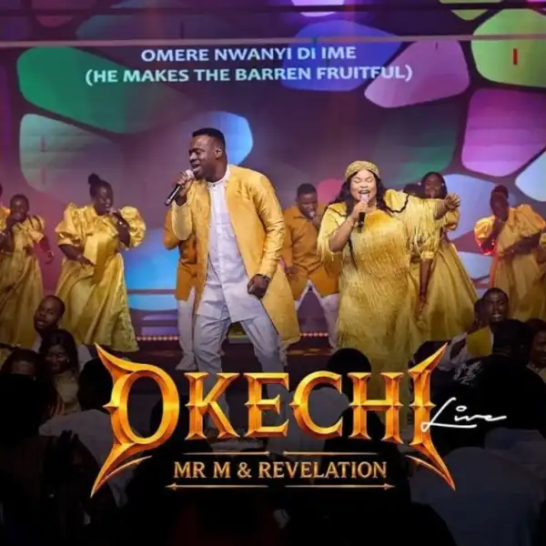 Mr M & Revelation – Okechi (Live)