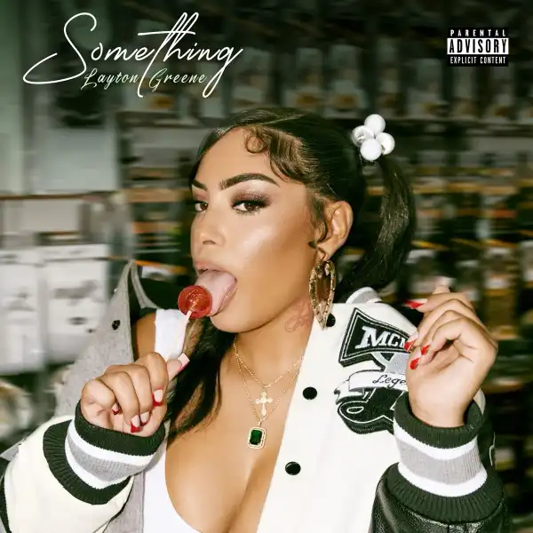 Layton Greene – Something