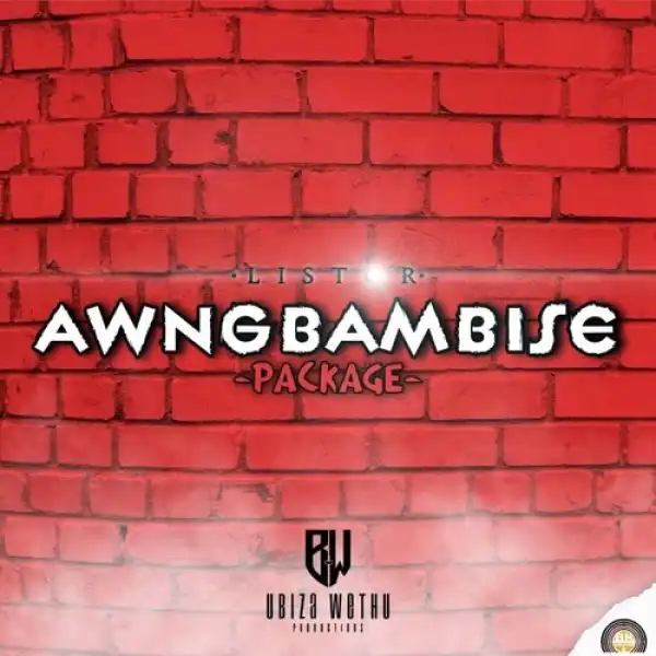 Listor Awngbambise – Umthandazo Wokugcina