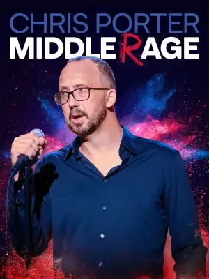 Chris Porter: Middle Rage (2026)