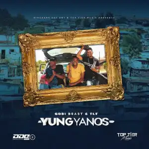Gobi Beast & TLT – Yung Yanos EP