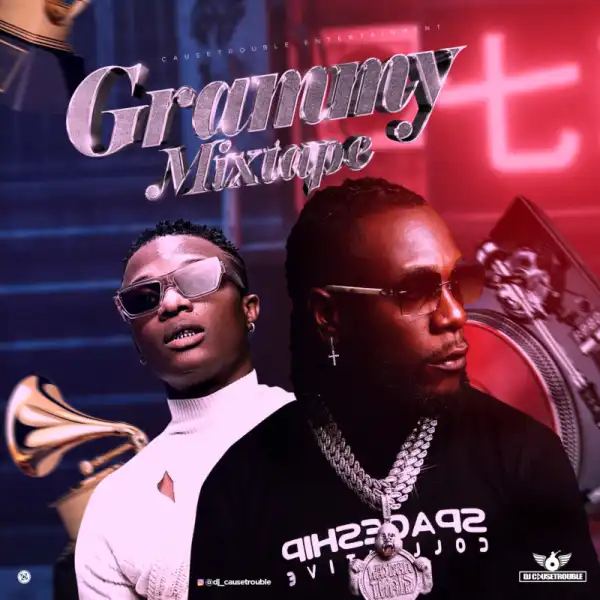 DJ Causetrouble – Grammy Mix