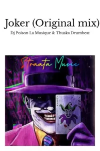 DJ Poison La MusiQue & Thuska Drumbeat – Joker