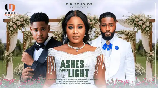 Ashes And Light (2025 Nollywood Movie)