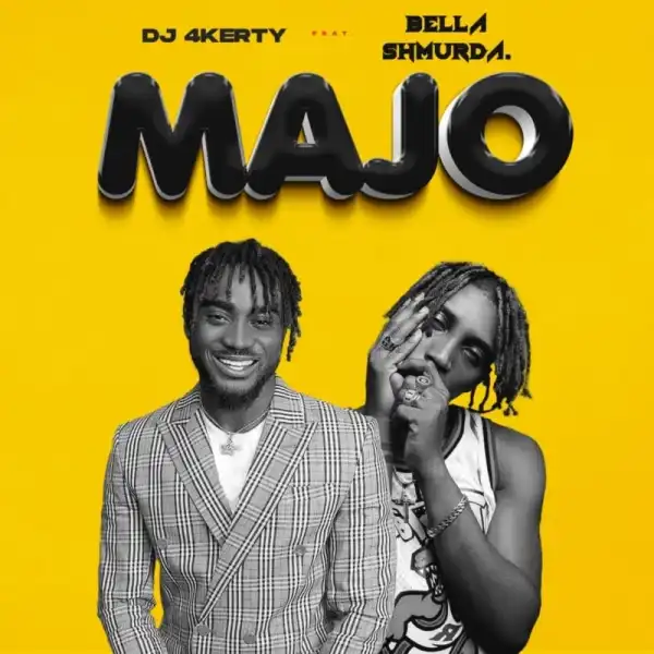 DJ 4kerty x Bella Shmurda – Majo