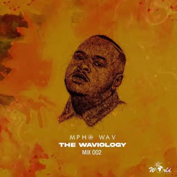 Mpho.Wav – The Waviology Mix 002
