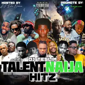 DJ Teslim – TalentNaija Hitz Mix