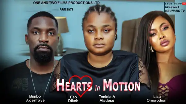 Hearts In Motion (2025 Nollywood Movie)