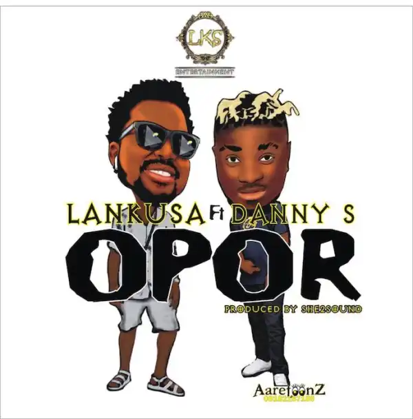 Lankusa Ft. Danny S – O Por