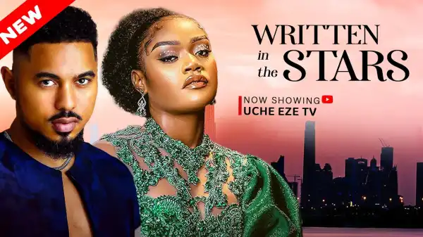 Written In The Stars (2025 Nollywood Movie)