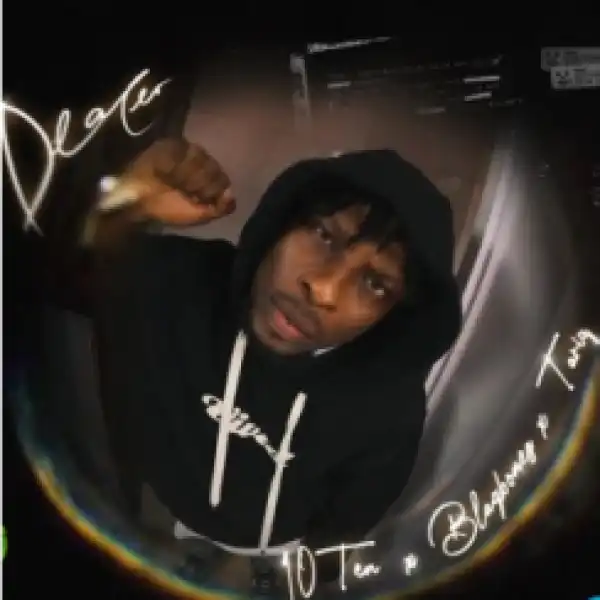 10TEN ft. Blaqbonez & TAR1Q – Dealer
