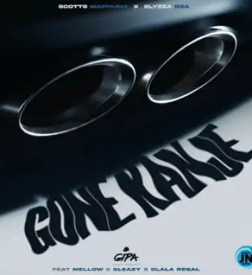 Scotts Maphuma – Gone Kanje Ft Slyzza Rsa, Mellow & Sleazy & Dlala Regal