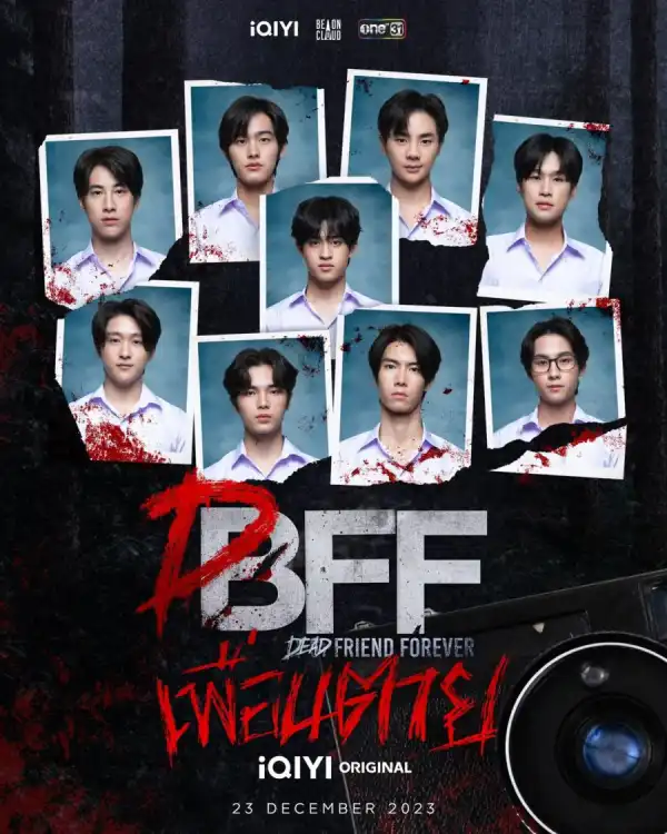 Dead Friend Forever DFF (2023) [Thai] (TV series)
