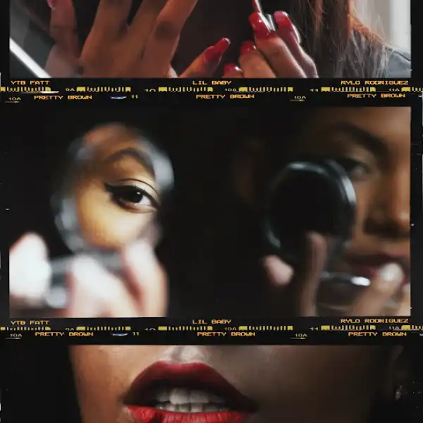 YTB Fatt – Pretty Brown ft. Lil Baby & Rylo Rodriguez