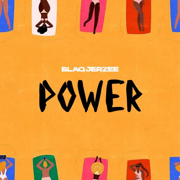 Blaq jerzee – POWER