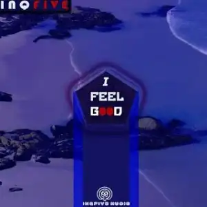 InQfive – I Feel Good