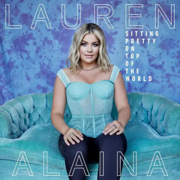 Lauren Alaina – Goodbye Street