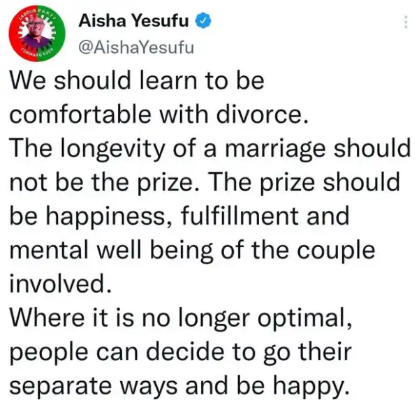 We Should Learn To Be Comfortable With Divorce, The Longevity Of A Marriage Should Not Be The Prize - Aisha Yesufu