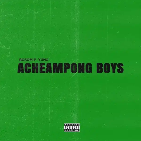 Bosom P-Yung – Adabi Ft Kwesi Arthur