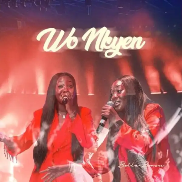 Bella Bonsu – Wo Nkyen