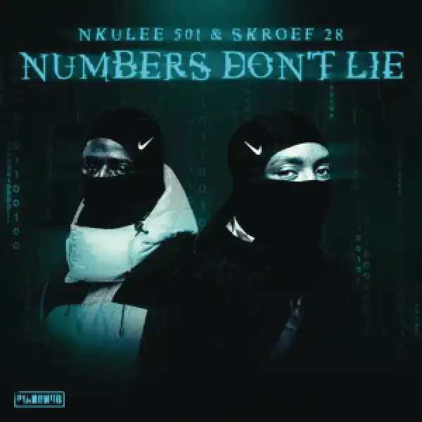 Nkulee501 & Skroef28 – Afrobeat