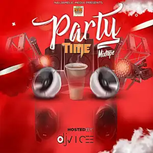 Dj V i Cee  – Party Time Mixtape