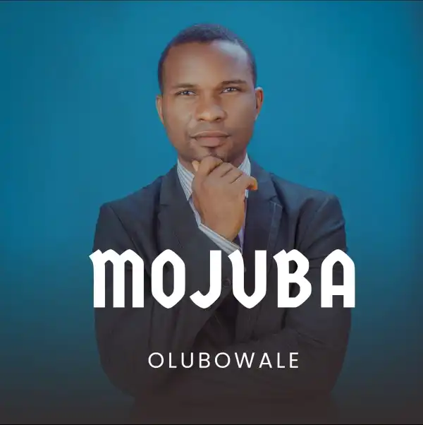 Olubowale - Mojuba