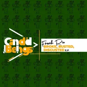 Frank Ru – Broke, Busted, Digusted (EP)