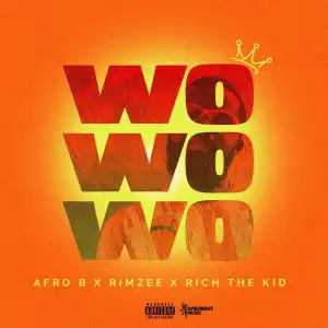 Afro B Ft. Rich The Kid & Rimzee – Wo Wo Wo (Ebony)