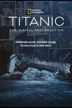Titanic The Digital Resurrection (2025)