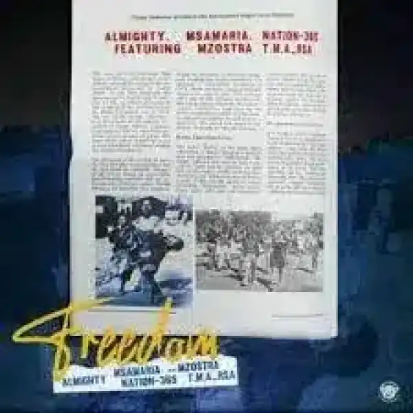 Almighty SA, Msamaria & Nation-365 – Freedom ft. Mzostra & T.M.A Rsa