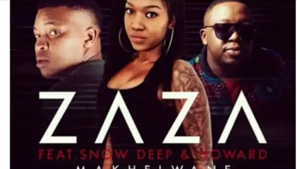 Zaza – Makhelwane Ft. Snow Deep & Howard